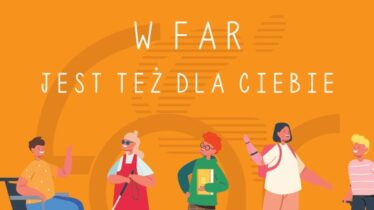 Ulotka: Wolontariat w FAR jest też dla ciebie. Na ulotce jest osoba na wózku, osoba niedowidząca z białą laską, osoba z protezą nogi oraz rysunki dwóch innych postaci
