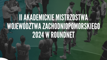 Grafika - II Akademickie Mistrzostwa Województwa Zachodniopomorskiego 2024 w Roundnet